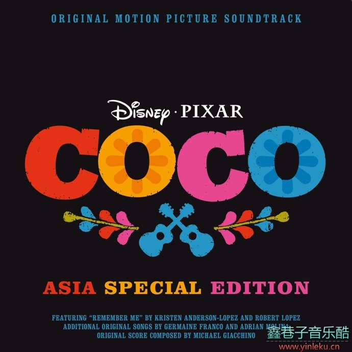 原声大碟-《寻梦环游记》(Coco)OriginalMotionPictureSoundtrack[WAV分轨]