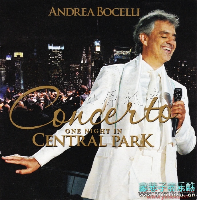 安德烈.波切利AndreaBocelli-Concerto[2011纽约中央公园演唱会][WAV+CUE]