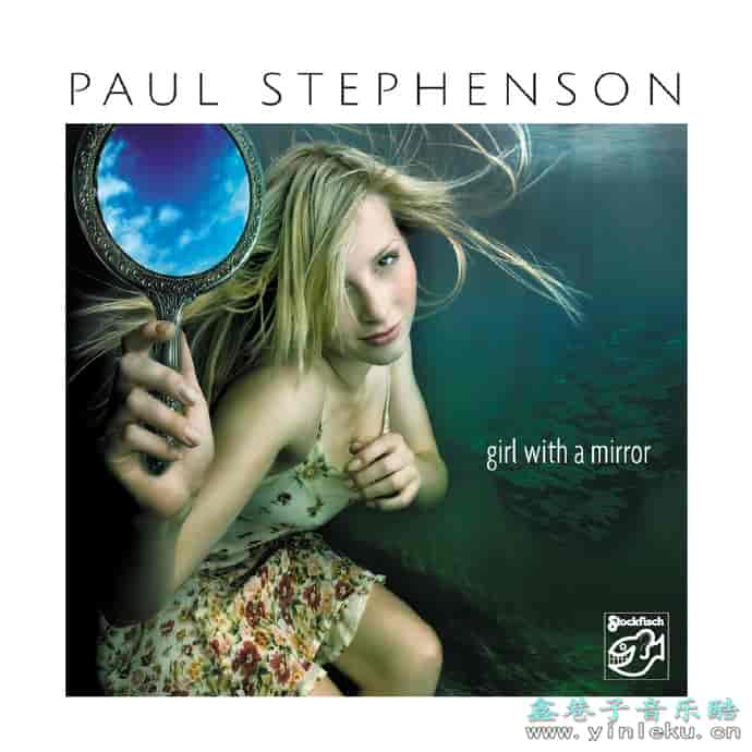 老虎鱼PaulStephenson-GirlWithAMirror-24bit44.1kHz