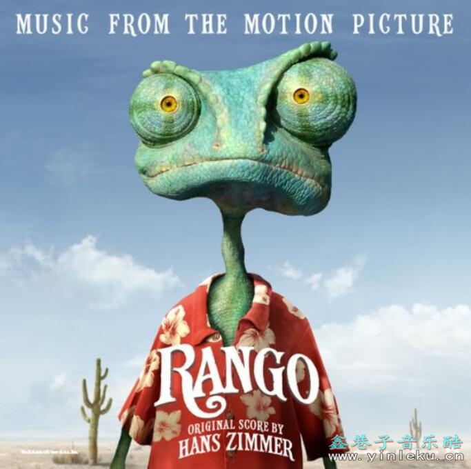 西部音乐典范作品 汉斯季默《兰戈 (rango)》OST原声碟无损专辑